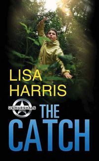 Cover image for The Catch: Us Marshals