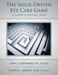 Cover image for The Value-Driven Eye Care Game