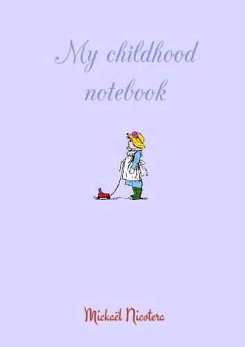 Cover image for My Childhood Notebook