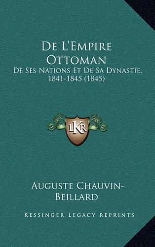 de L'Empire Ottoman: de Ses Nations Et de Sa Dynastie, 1841-1845 (1845)