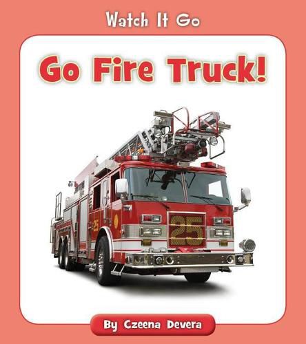 Go Fire Truck!