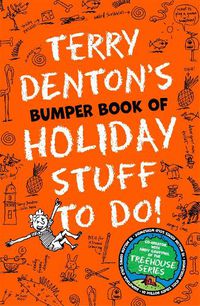Cover image for Terry Denton's Bumper Book of Holiday Stuff to Do!