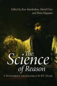 Cover image for The Science of Reason: A Festschrift for Jonathan St B.T. Evans