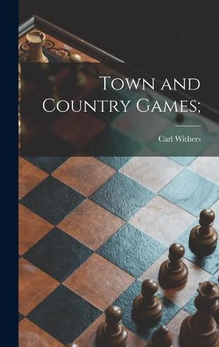 Cover image for Town and Country Games;