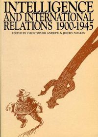 Cover image for Intelligence and International Relations, 1900-1945