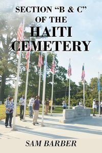 Cover image for Section "B & C" of the Haiti Cemetery