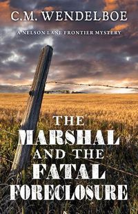 Cover image for The Marshal and the Fatal Foreclosure