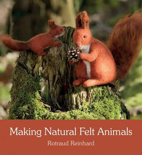 Cover image for Making Natural Felt Animals