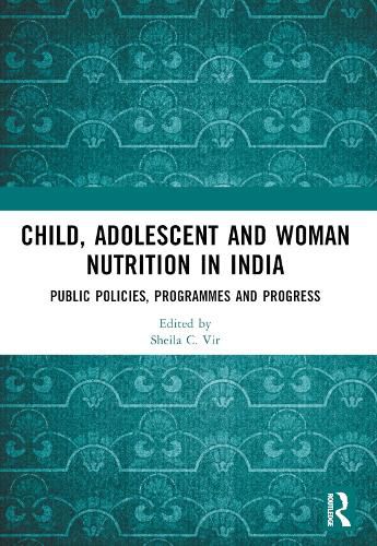 Cover image for Child, Adolescent and Woman Nutrition in India