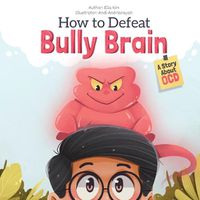 Cover image for How to Defeat Bully Brain