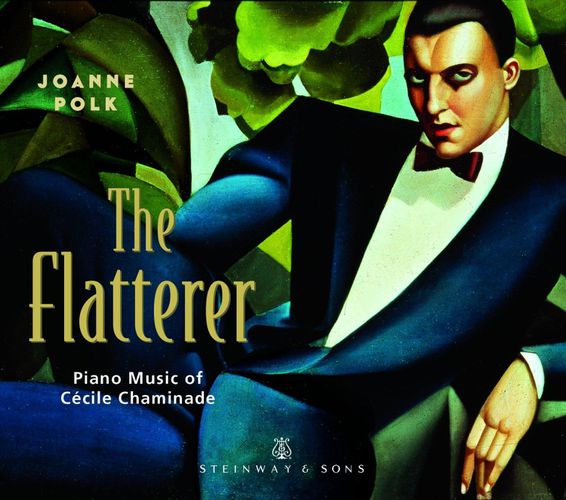 The Flatterer: Piano Music of Cécile Chaminade