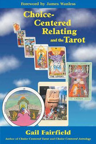 Cover image for Choice-Centred Relating and the Tarot