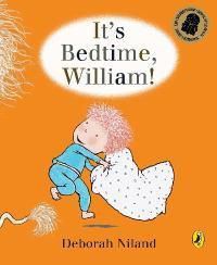 Cover image for It's Bedtime, William