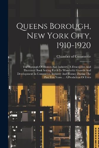 Cover image for Queens Borough, New York City, 1910-1920