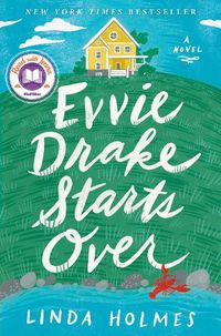 Cover image for Evvie Drake Starts Over: A Novel