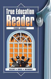 Cover image for True Education Reader: First Grade