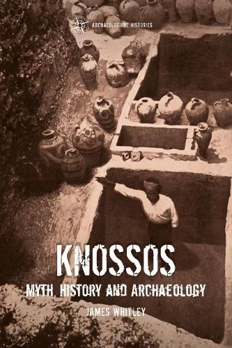 Cover image for Knossos: Myth, History and Archaeology