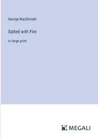 Cover image for Salted with Fire