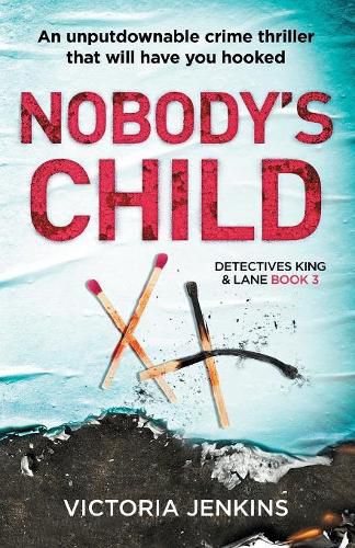 Cover image for Nobody's Child: An Unputdownable Crime Thriller That Will Have You Hooked