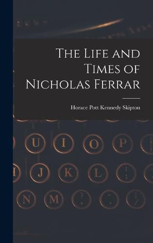 The Life and Times of Nicholas Ferrar