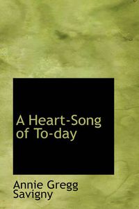 Cover image for A Heart-Song of To-day