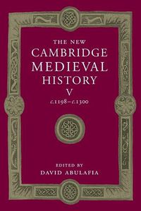 Cover image for The New Cambridge Medieval History: Volume 5, c.1198-c.1300