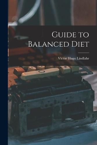 Cover image for Guide to Balanced Diet