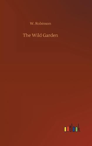 The Wild Garden