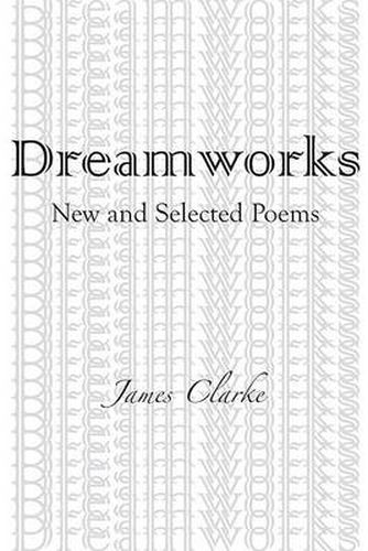 Dreamworks: New and Selected Poems