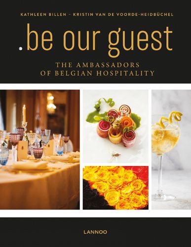 .be Our Guest: The Ambassadors of Belgian Hospitality