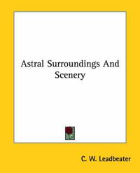 Cover image for Astral Surroundings and Scenery