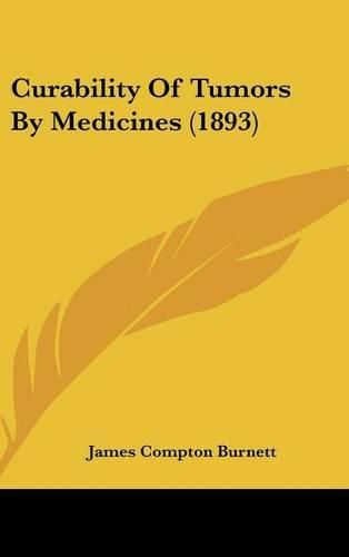 Curability of Tumors by Medicines (1893)