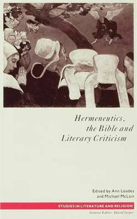 Cover image for Hermeneutics, the Bible and Literary Criticism