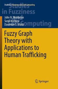 Cover image for Fuzzy Graph Theory with Applications to Human Trafficking