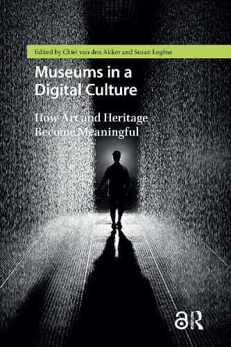 Cover image for Museums in a Digital Culture: How Art and Heritage Become Meaningful