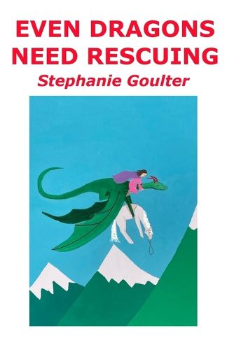 Cover image for Even Dragons Need Rescuing