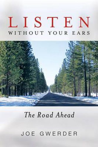 Cover image for Listen Without Your Ears: The Road Ahead