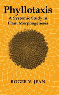 Cover image for Phyllotaxis: A Systemic Study in Plant Morphogenesis