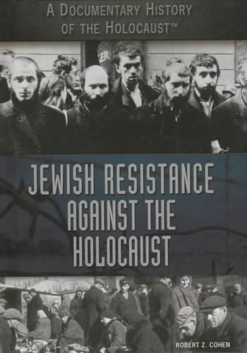 Cover image for Jewish Resistance Against the Holocaust