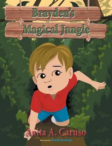 Cover image for Brayden's Magical Jungle: Book 1 in the Brayden's Magical Journey Series