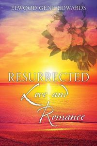 Cover image for Resurrected Love & Romance