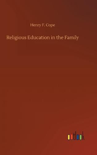 Cover image for Religious Education in the Family