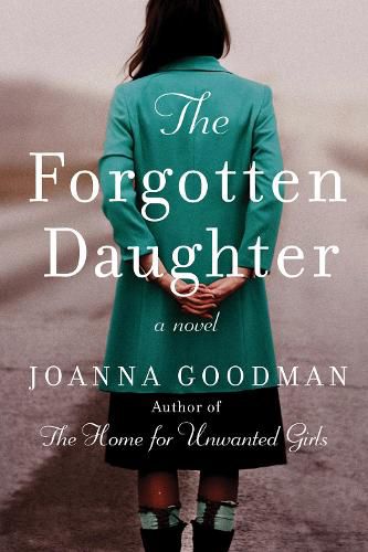 The Forgotten Daughter: The Triumphant Story of Two Women Divided by Their Past, But United by Friendship--Inspired by True Events