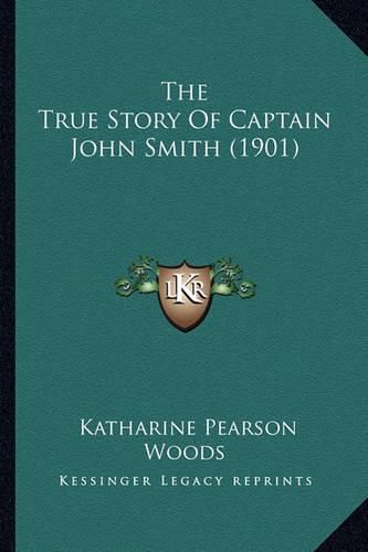 Cover image for The True Story of Captain John Smith (1901)