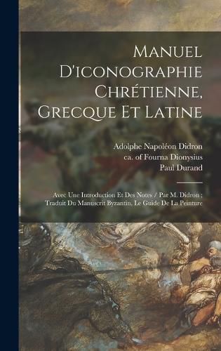 Cover image for Manuel D'iconographie Chretienne, Grecque Et Latine