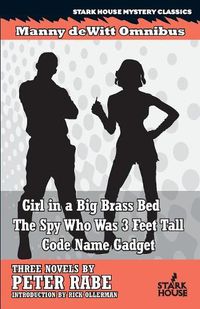 Cover image for Girl in a Big Brass Bed / The Spy Who Was 3 Feet Tall / Code Name Gadget