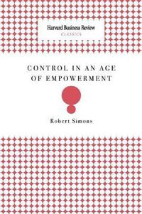 Cover image for Control in an Age of Empowerment