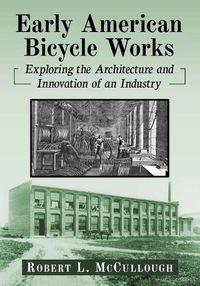 Cover image for Early American Bicycle Works