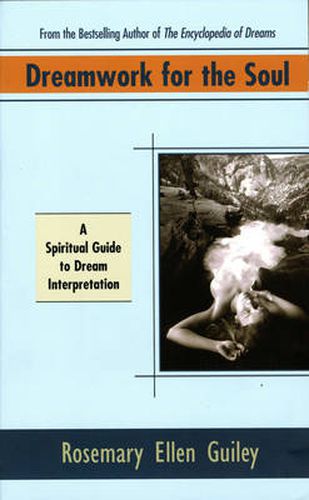 Dreamwork for Soul: A Spiritual Guide to Dream Interpretation