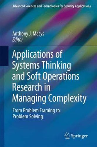 Cover image for Applications of Systems Thinking and Soft Operations Research in Managing Complexity: From Problem Framing to Problem Solving